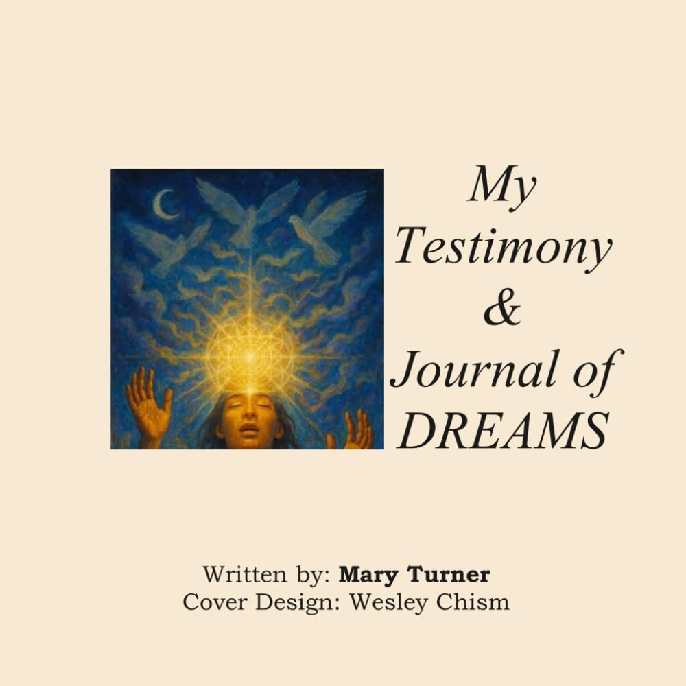 My Testimony & Journal of Dreams