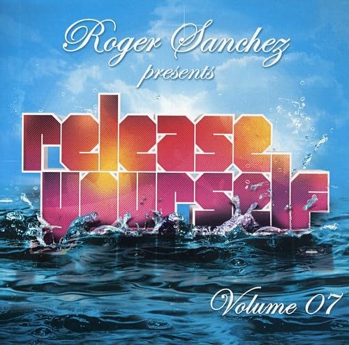 Roger Sanchez/Release Yourself 2007 [Audio CD] Roger Sanchez/Release yourself