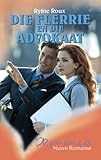 Die flerrie en die advokaat (Afrikaans Edition)