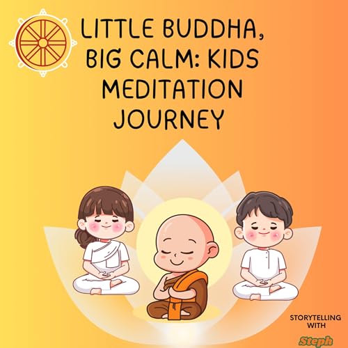 🌸 Little Buddha, Big Calm: Kids Meditation Journey 🧘&zwj;♂️🪷