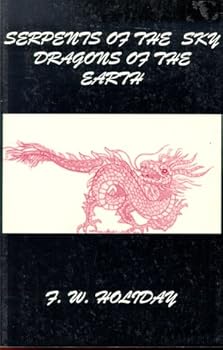 Paperback Serpents of the Sky, Dragons of the Earth Book