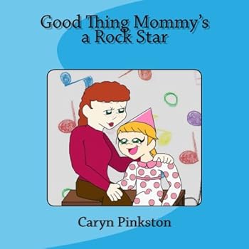 Paperback Good Thing Mommy's a Rock Star Book