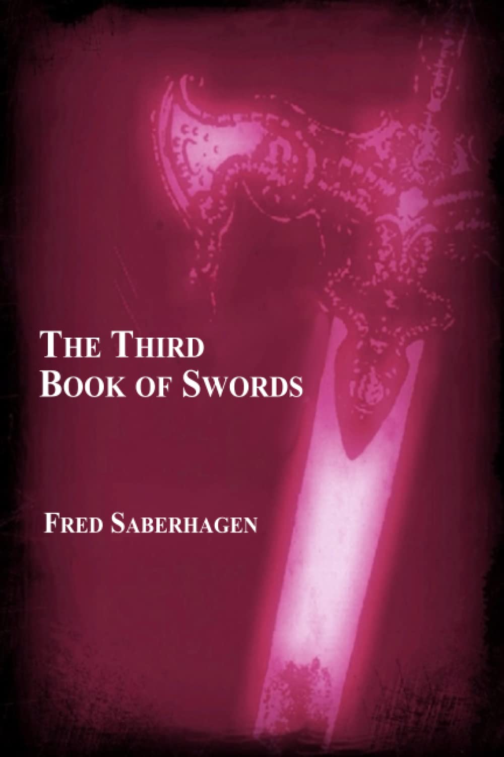 The Third Book Of Swords (Saberhagen's Swords Series)