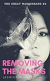 Removing The Masks: A Werewolf Romance Fantasy Story (The Great Masquerade Book 2)