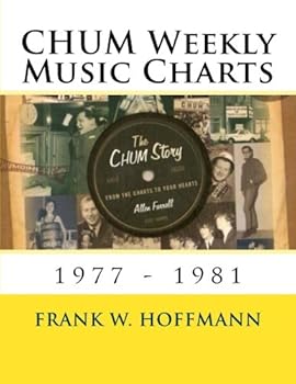 Paperback CHUM Weekly Music Charts: 1977 - 1981 Book