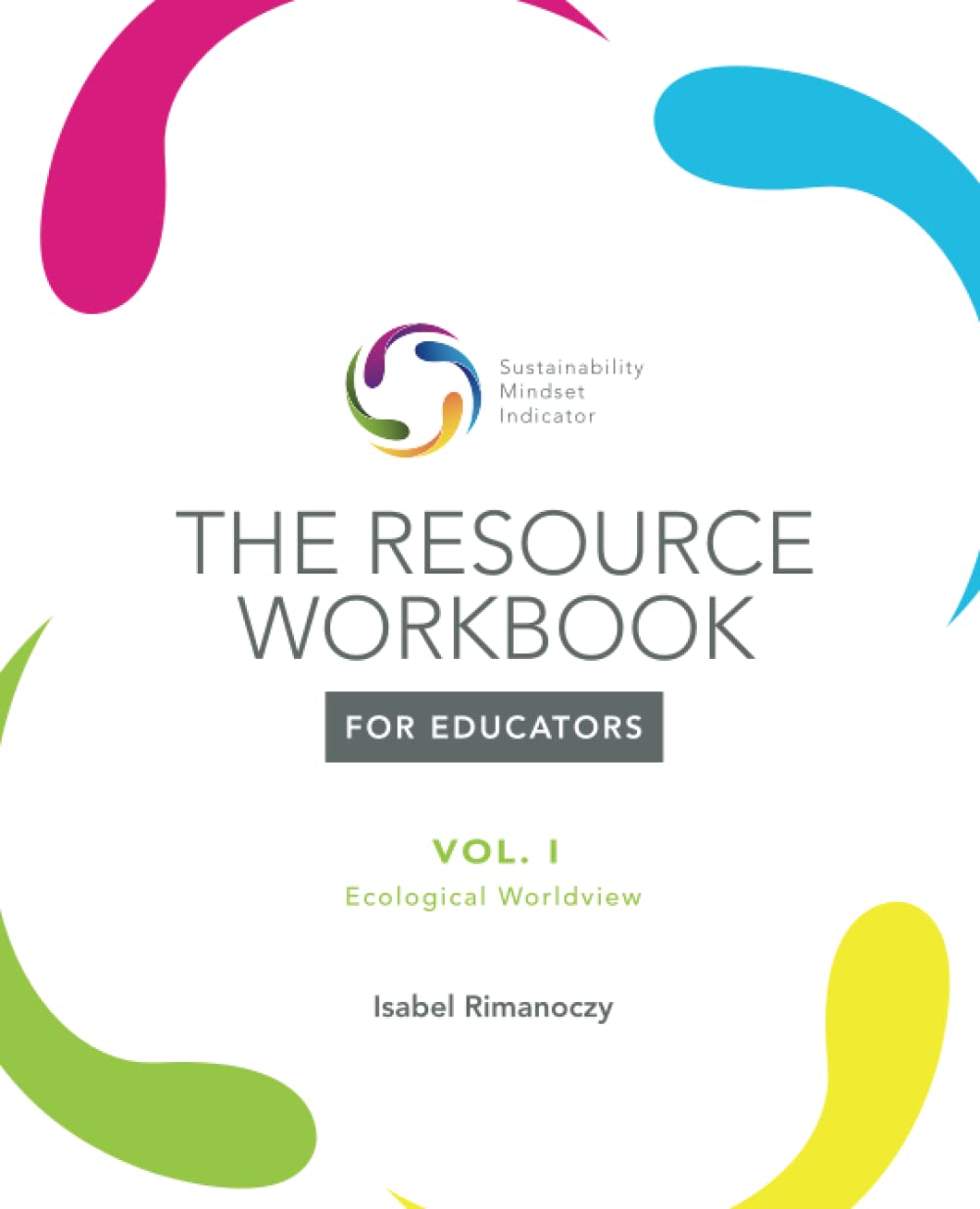The SMI Resource Workbook: for Educators - Vol. I