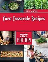 Corn Casserole Recipes: Chef's Clan casserole recipes B0BM2LSD94 Book Cover