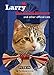 Larry, the Chief Mouser: And Other Official Cats