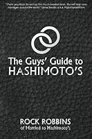 The Guys' Guide to Hashimoto's 193579812X Book Cover