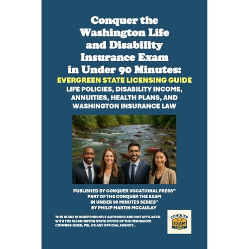 Conquer the Washington Life and Disability Insurance Exam in Under 90 Minutes: Evergreen State Licensing Guide Audiolibro Por