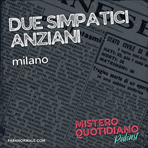 Due simpatici anziani, Milano