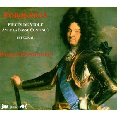 Forqueray: Pi&egrave;ces de viole