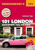  101 London - Reiseführer von Iwanowski: Geheimtipps und Top-Ziele. Mit herausnehmbarem Stadtplan (Iwanowski\'s 101)