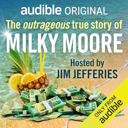 The Outrageous True Story of Milky Moore (By James McNamara, Mike Cowap) episode artwork