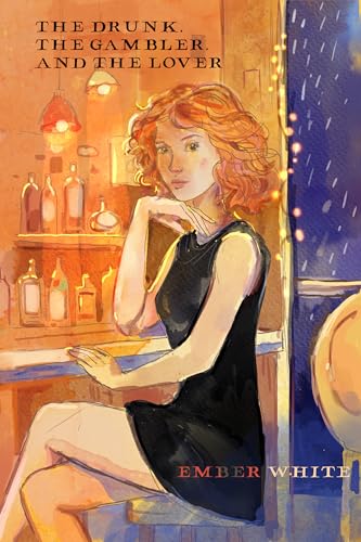 The Drunk, The Gambler, and The Lover