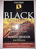 The First Black Quarterback: Marlin Briscoe's Journey to Break the Color Barrier and Start in the NFL