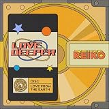 LOVE DEEPER REIKO
