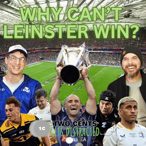 Leinster Do What Leinster Do - 2CGD S5 Ep 14