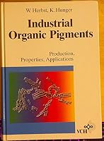 Industrial Organic Pigments: Production, Properties, Applications 089573981X Book Cover