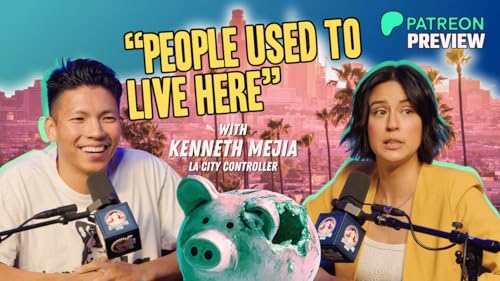 Why Is Los Angeles Broke? With Kenneth Mejia *TEASER*