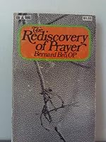 THE REDISCOVERY OF PRAYER B000PGGBFC Book Cover