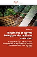 Phytochimie Et Activita(c)S Biologiques Des Mola(c)Cules Secondaires 6131570205 Book Cover