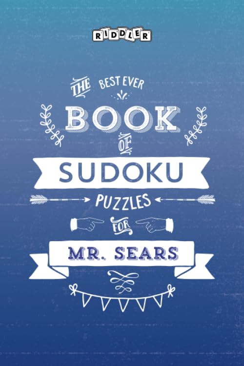 The Best Ever Book of Sudoku Puzzles for Mr. Sears