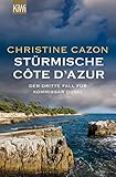Stürmische Côte d'Azur: Der dritte Fall für Kommissar Duval (Kommissar Duval ermittelt 3) - Christine Cazon 