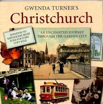 Paperback Gwenda Turner's Christchurch: An Enchanted Journey Through the Garden City (A Penguin original) Book