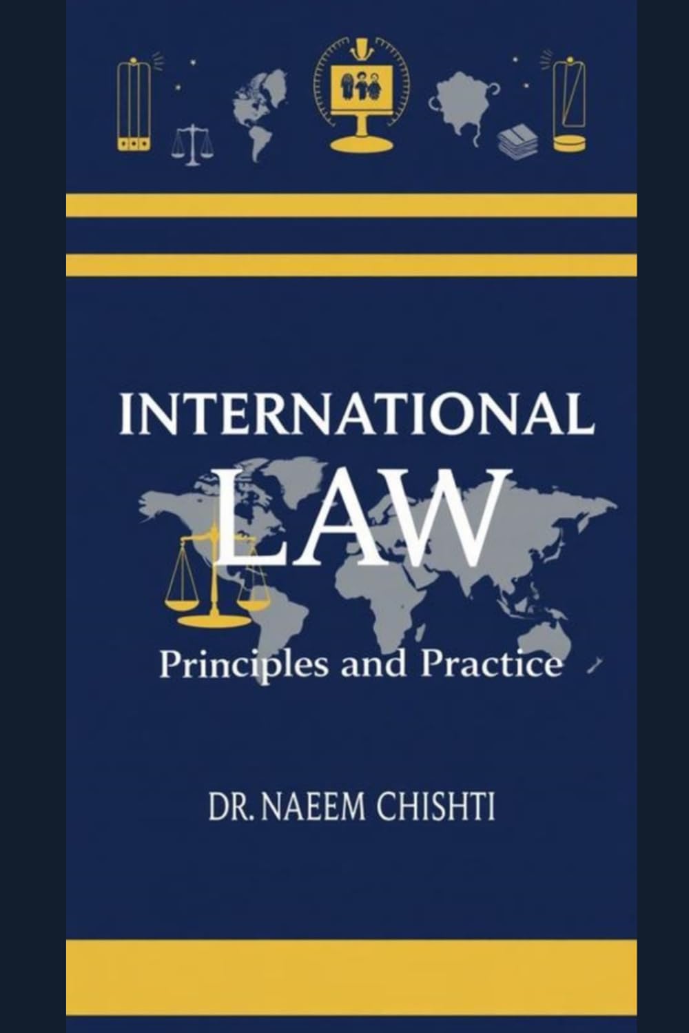 International Law: Principles and Practice
