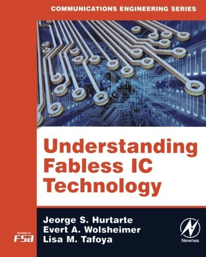 Understanding Fabless IC Technology (Communications Engineering (Paperback))