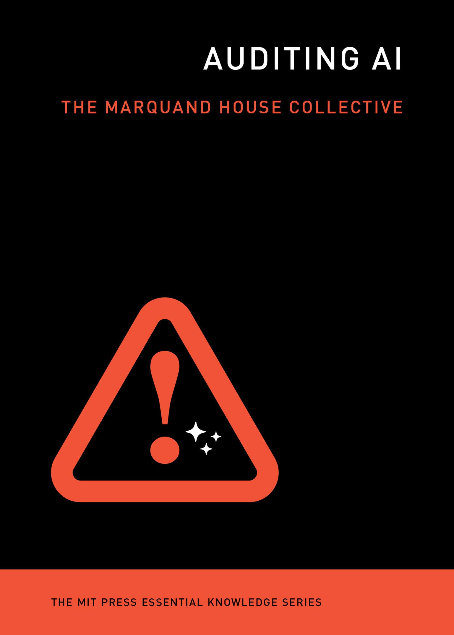 Auditing AI (MIT Press Essential Knowledge)