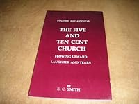 Studied Reflections: The Five and Ten Cent Church B003FVGKOQ Book Cover