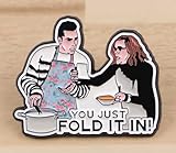 Schitt's Creek David Moira Rose TV Show Comedy You Just Fold It In! Cooking Chef Kitchen Catherine O'Hara 1.4" Enamel Pin Badge