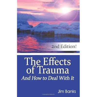 The Effects of Trauma and How to Deal With It