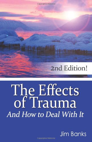 The Effects of Trauma and How to Deal With It