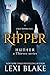 Ripper (Hunter: A Thieves Series Book 1)