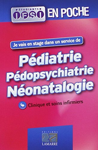 livre Pédiatrie pédopsychiatrie néonatologie: Clinique et soins infirmiers