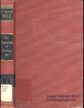 Hardcover The Beginnings of Christian Art Book