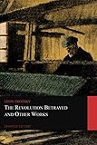trotsky netflix cast  The Revolution Betrayed and Other Works (Graphyco Editions)
