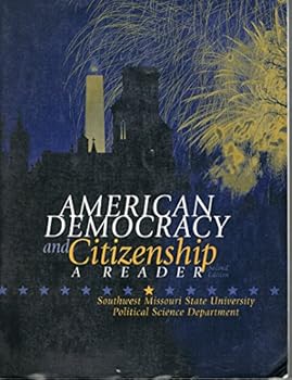 Unknown Binding American Democracy and Citizenship (A Reader) Book