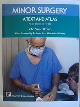 Minor Surgery: A Text and Atlas
