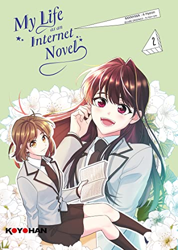 My Life as an Internet Novel — Tome 2