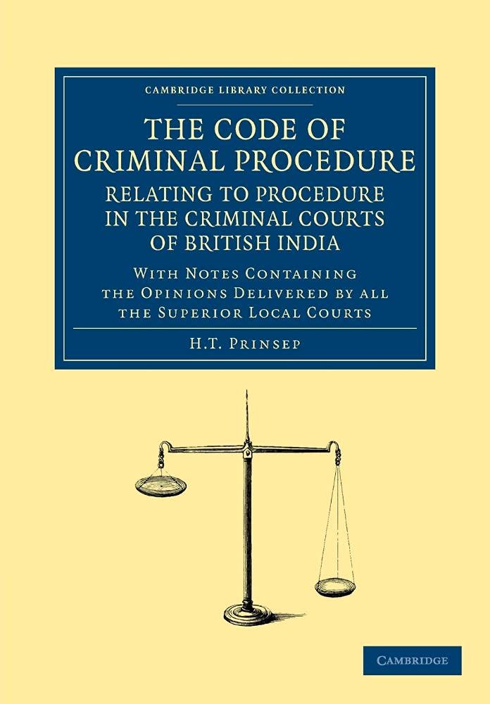 The Code of Criminal Procedure Relating to Procedure in the C... - 9781108046152