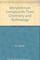 Molybdenum Compounds: Their Chemistry and Technology B000QYO7OU Book Cover
