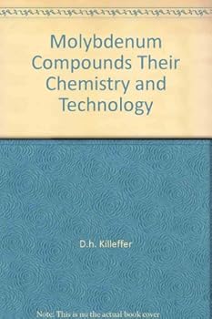 Hardcover Molybdenum Compounds: Their Chemistry and Technology Book