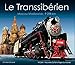 Produktbild Le Transsibérien: Moscou-Vladivostok : 9 298 km