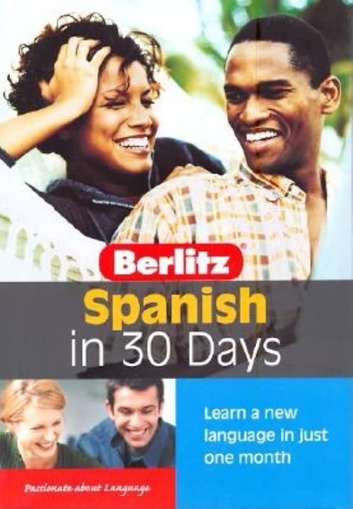 Spanish in 30 Days (Spanish Edition) 9789812467331