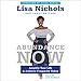 Abundance Now: Amplify Your Life & Achieve Prosperity Today