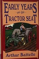 Early Years on the Tractor Seat 0852362765 Book Cover